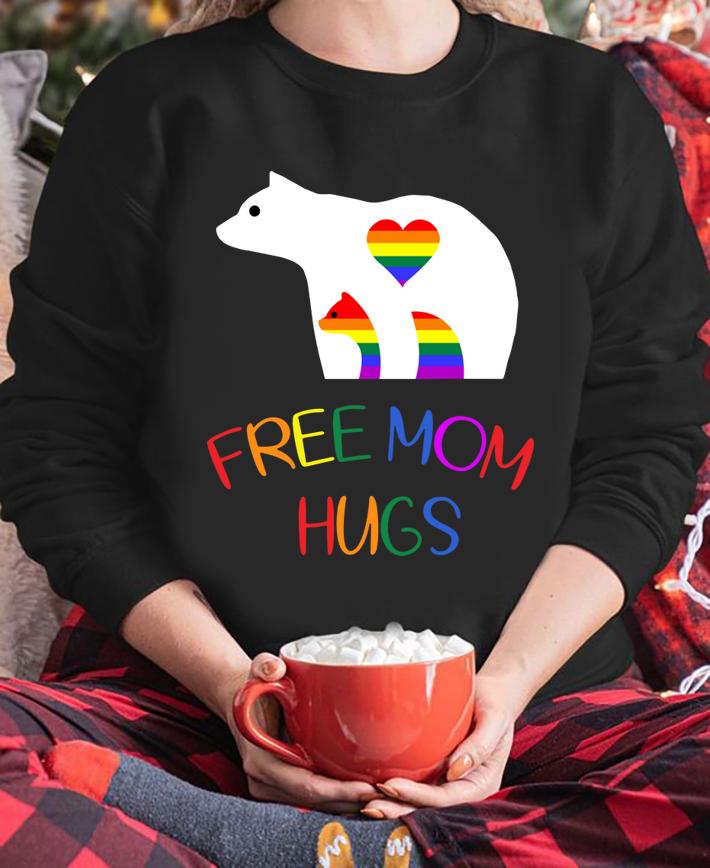Gay LGBT Pride Mama Bear For Free Mom Hugs t-shirt sweatshirt