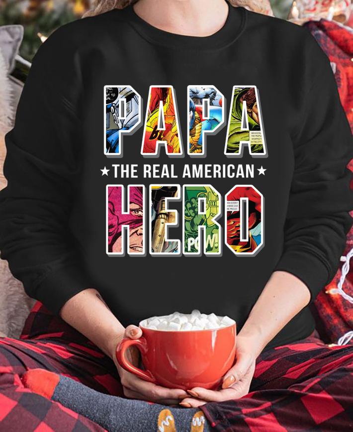 Superheroes Papa the real American Hero t-shirt sweatshirt
