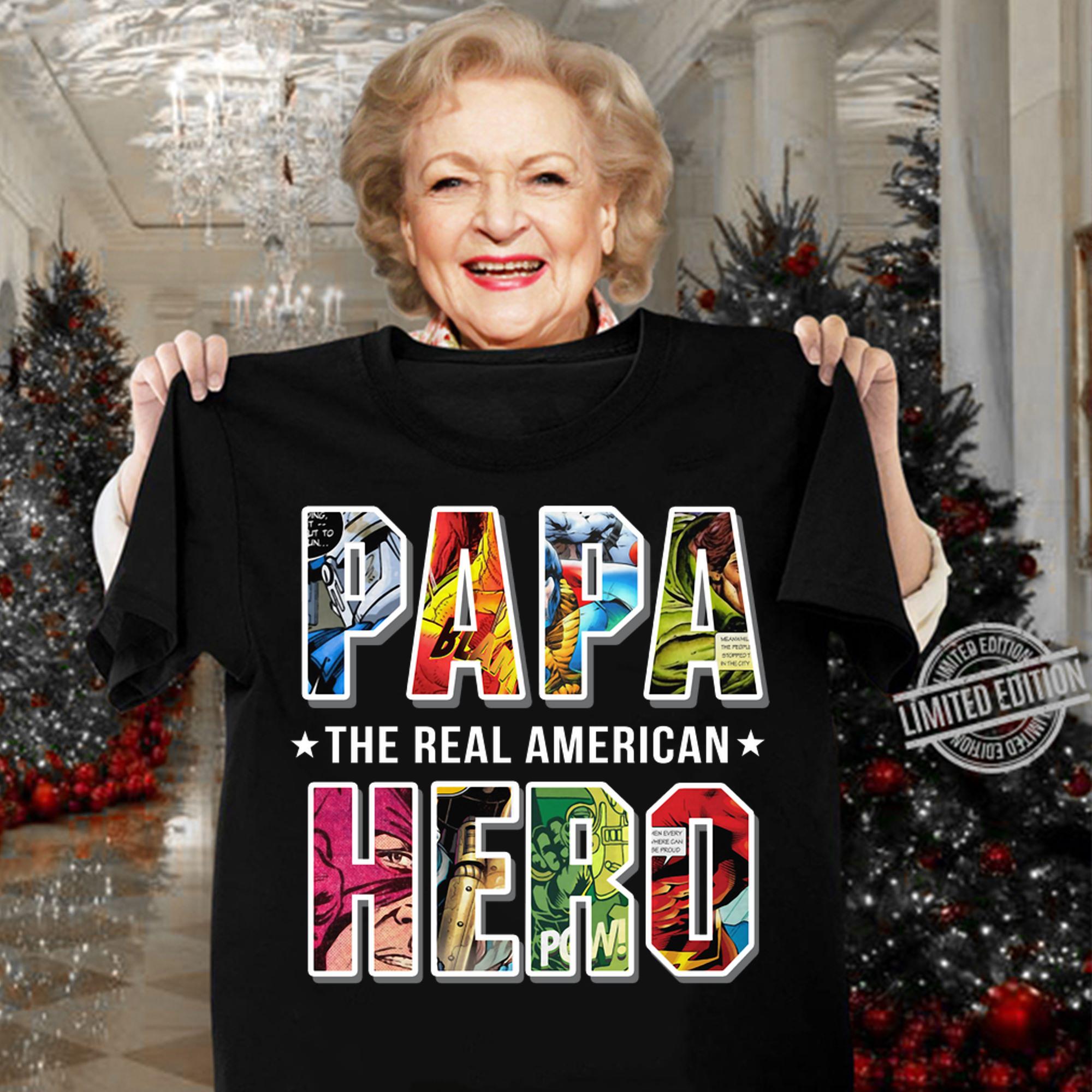 Superheroes Papa the real American Hero t-shirt woman shirt