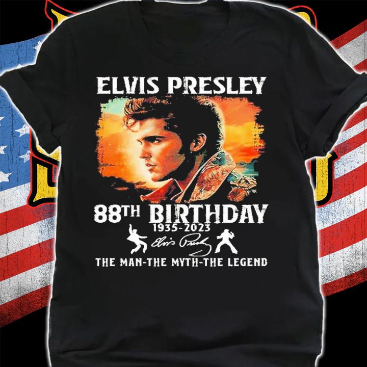 Elvis Presley 88th Birthday 1935-2023 Signatures The Man The Myth The Legend t-shirt shirt