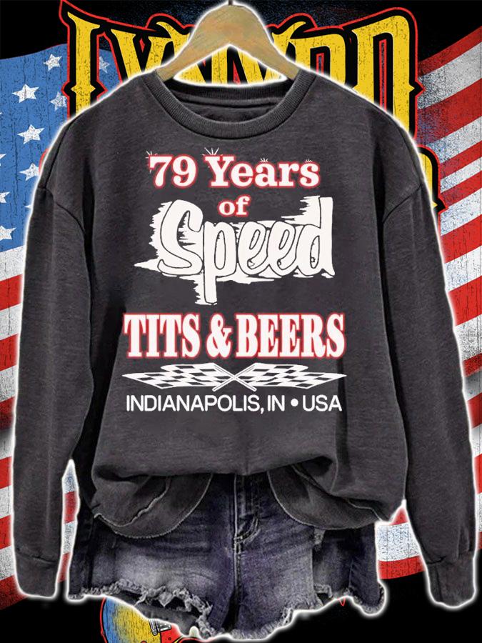 79 Years Of Speed Tits And Beers Indianapolis In USA Shirt t-shirt sweatshirt