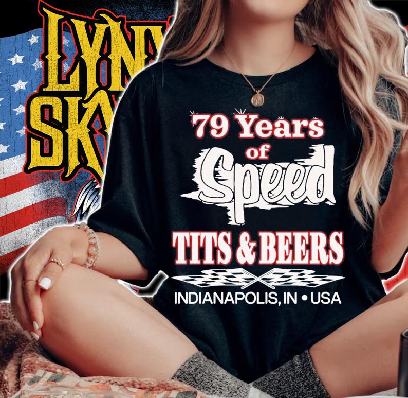 79 Years Of Speed Tits And Beers Indianapolis In USA Shirt t-shirt woman shirt