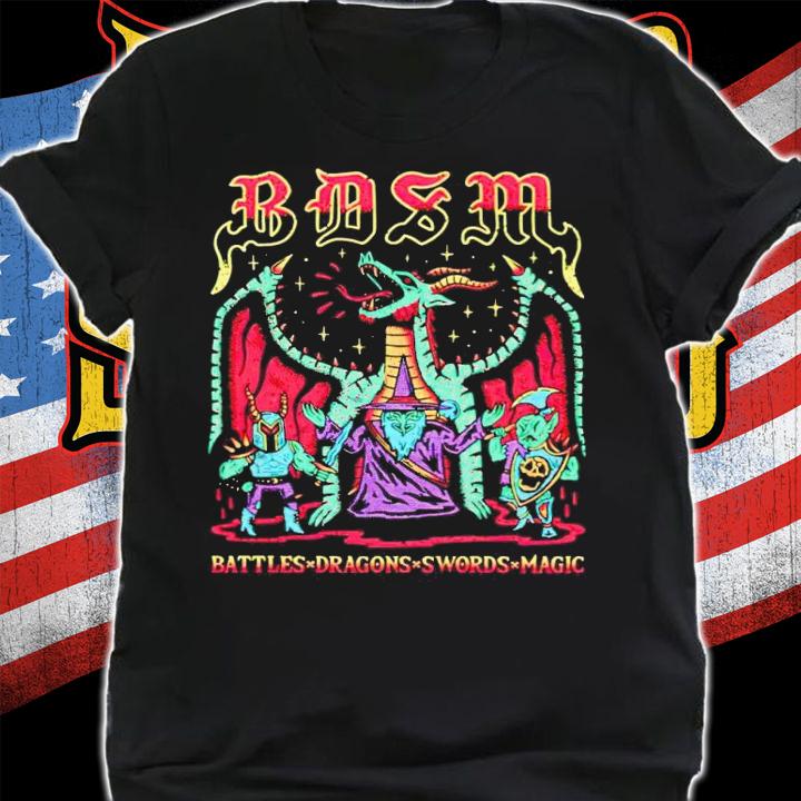 Bdsm Battles Dragons Swords Magic shirt t-shirt shirt