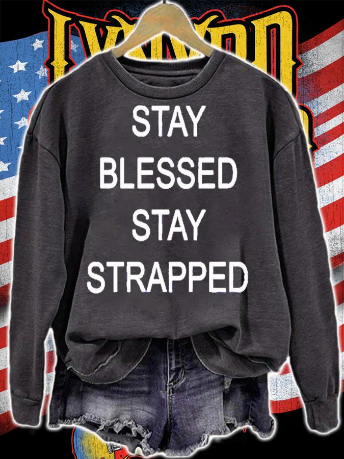 Awesome stay Blessed Stay Strapped Shirt t-shirt sweatshirt