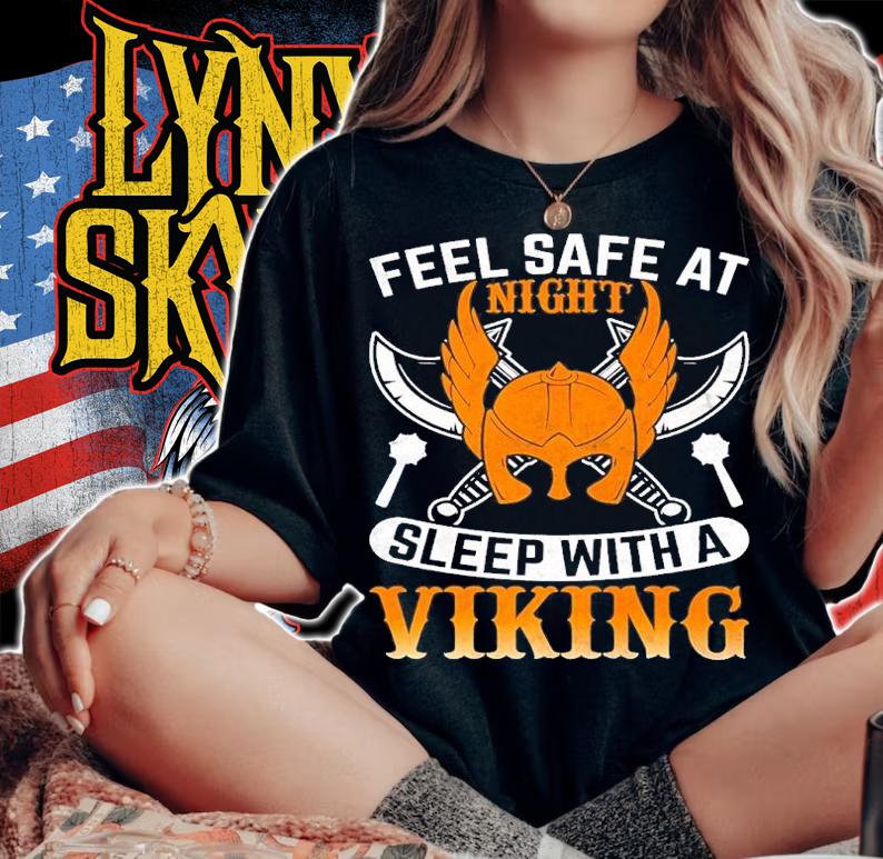 Feel Safe At Night Sleep With A Viking Shirt t-shirt woman shirt