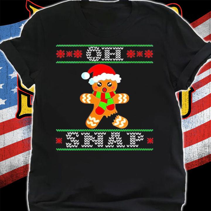 Gingerbread Man Shirt Oh Snap Christmas Ugly shirt t-shirt shirt