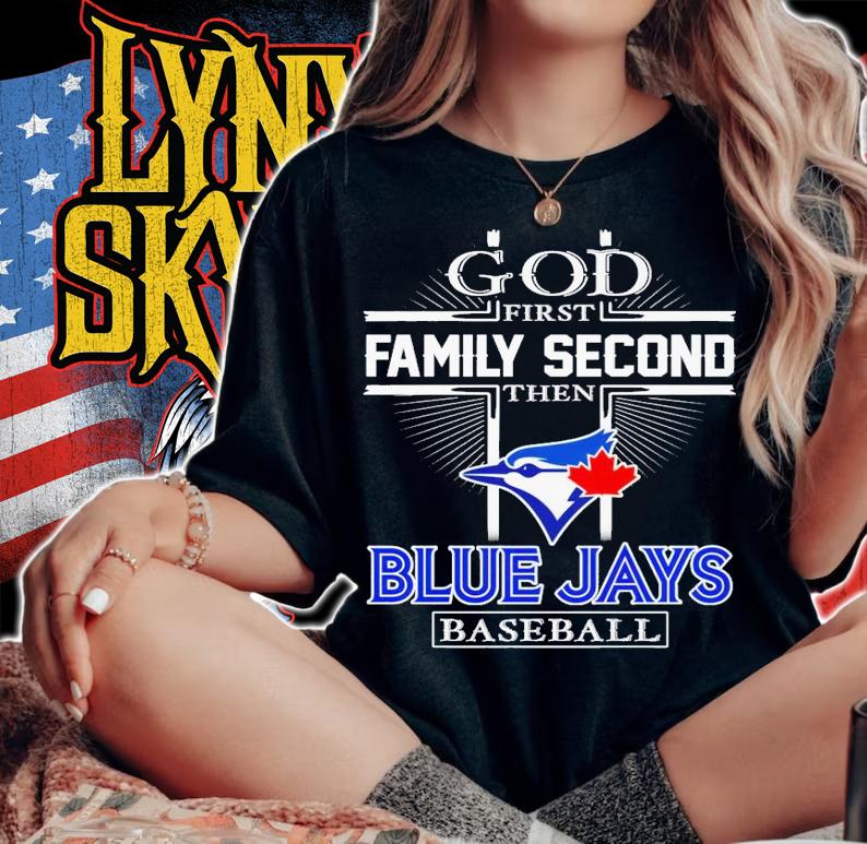 God first family second then Blue Jays baseball shirt t-shirt woman shirt