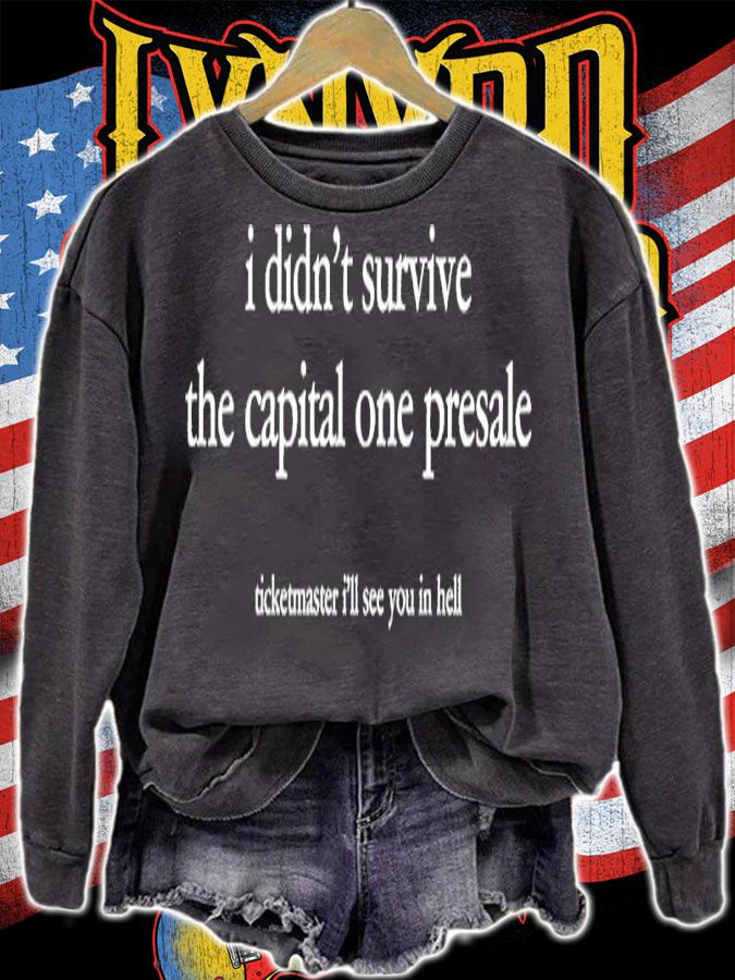 I Didn't Survive The Capital One Presale Shirt t-shirt sweatshirt
