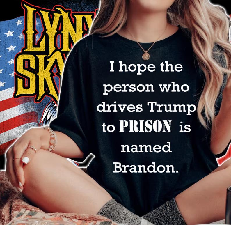 I hope the person who drives Trump to prison is named Brandon t-shirt woman shirt