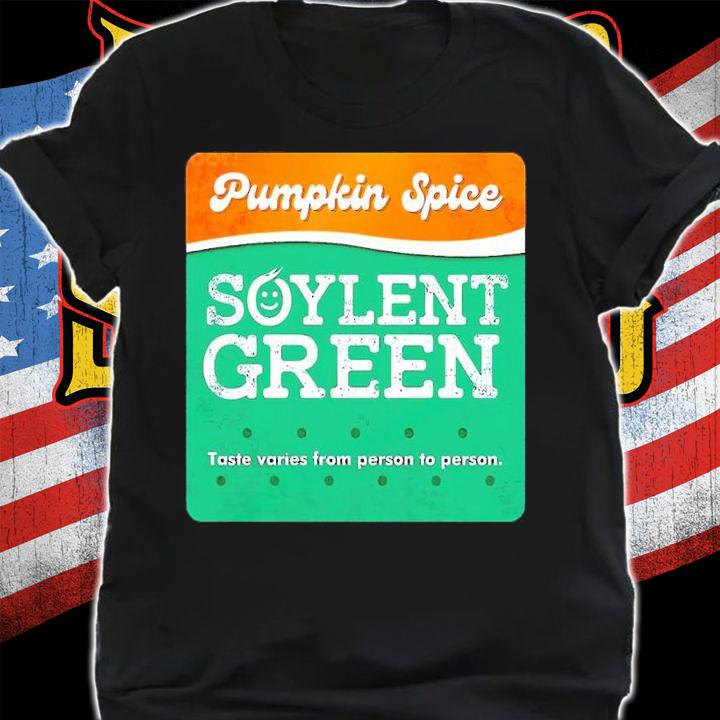 Pumpkin Spice Soylent Green shirt t-shirt