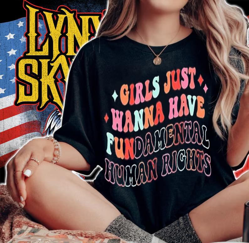 Girls Just Wanna Have Fundamental Human Rights shirt t-shirt