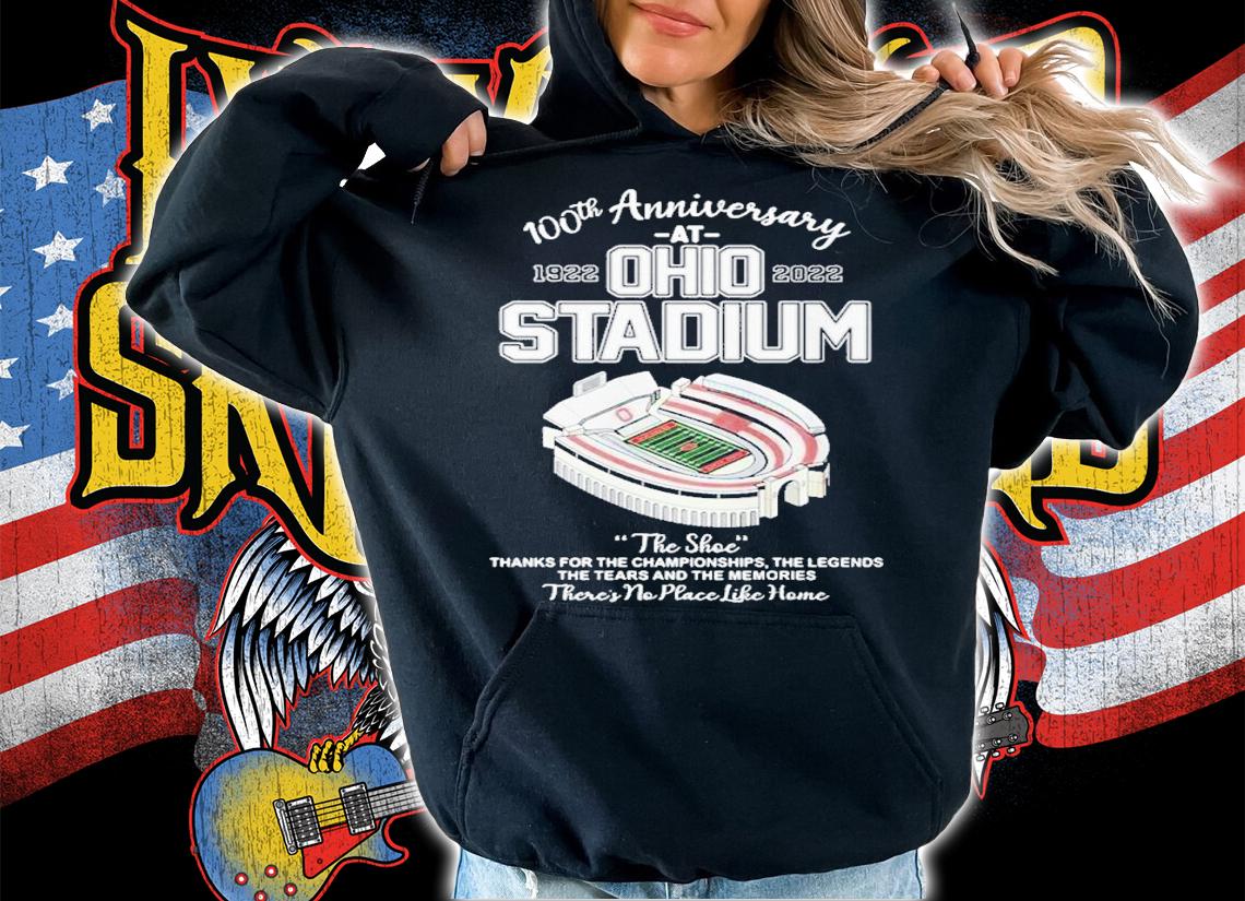 Ohio Buckeyes 100th Anniversary At Ohio Stadium 1922-2022 The Shoe Thanks For The Championships The Legends The Tears And The Memories Shirt t-shirt