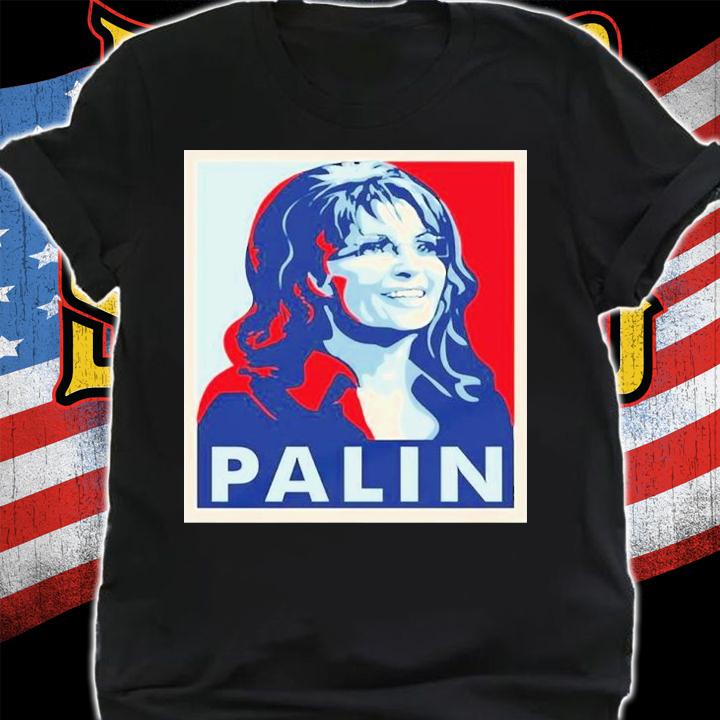 Sarah Palin Hope Shirt t-shirt