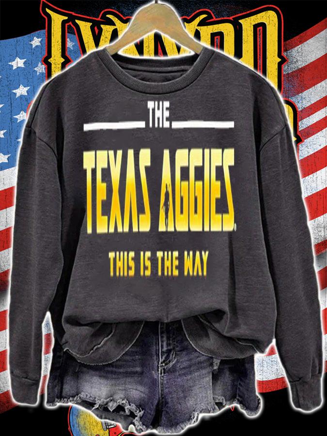 The Texas Aggies This Is The Way Shirt t-shirt sweatshirt