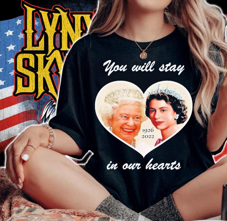 You Will Stay In Our Hearts Elizabeth II 1926-2022 T-Shirt t-shirt woman shirt