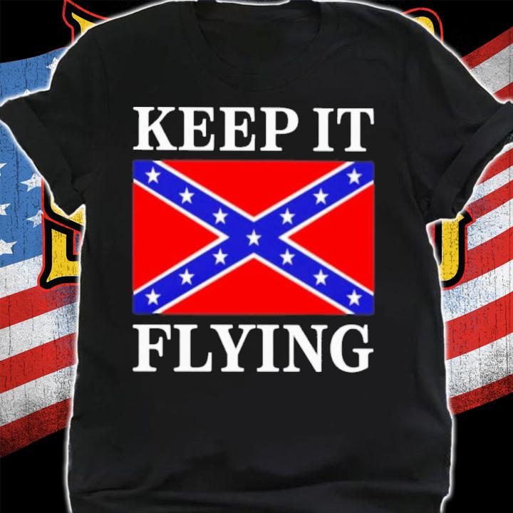 Dixie Land Keep It Flying Shirt t-shirt shirt