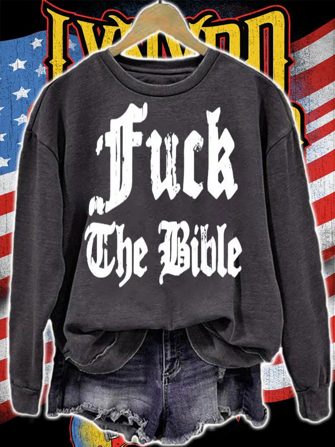 Fuck The Bible T-Shirt t-shirt