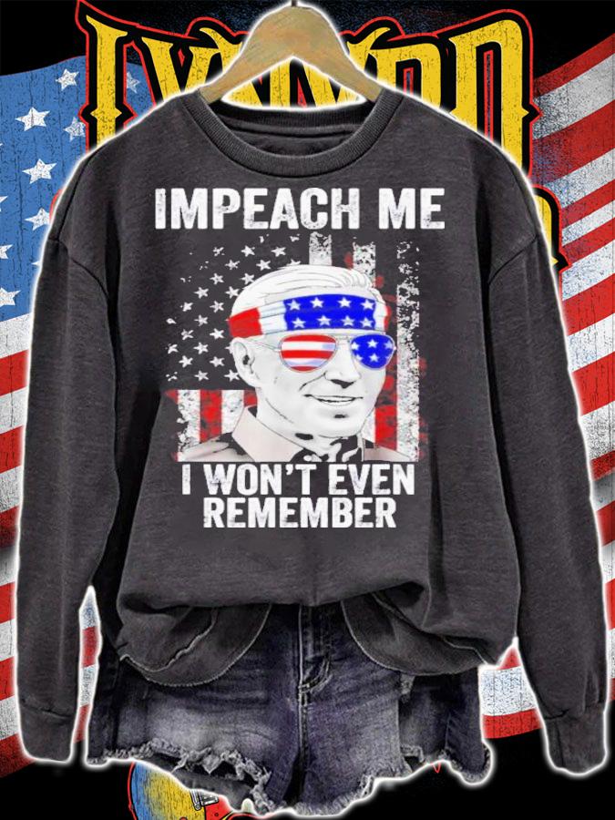 Impeach Me I Won't Even Remember Biden 4th Of July Shirt t-shirt