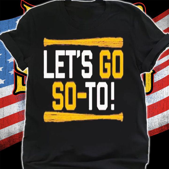 Juan Soto let's go So-To San Diego shirt t-shirt