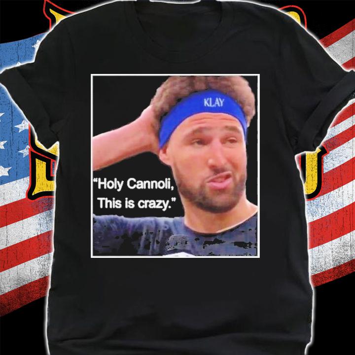 Klay Thompson Holy Cannoli This Is Crazy T-Shirt t-shirt