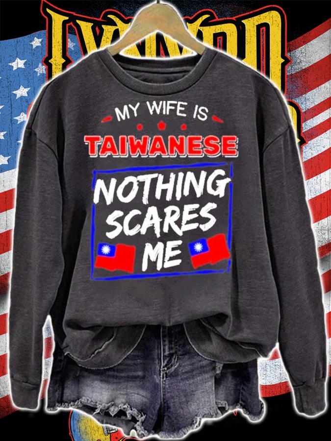 My Wife Is Taiwanese Nothing Scares Me Flag Of Taiwan Shirt t-shirt sweatshirt