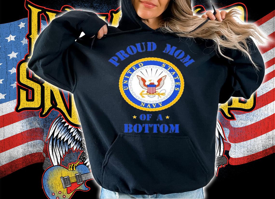 Proud Mom Of A Bottom T-Shirt t-shirt