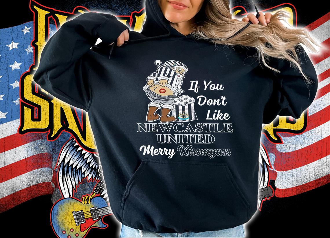 Santa Claus If You Dont Like Newcastle United Merry Kissmyass Christmas t-shirt