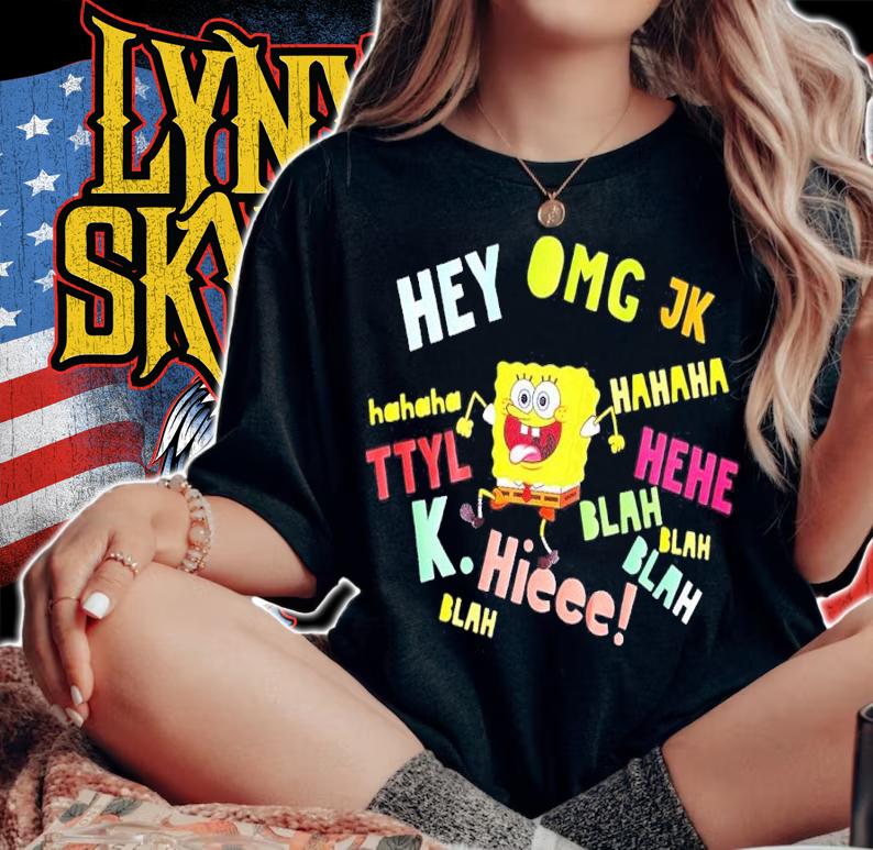 Spongebob Hey Omg Jk Hahaha Shirt t-shirt woman shirt
