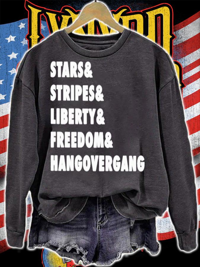 Stars Stripes Liberty Freedom Hangovergang T-Shirt t-shirt sweatshirt
