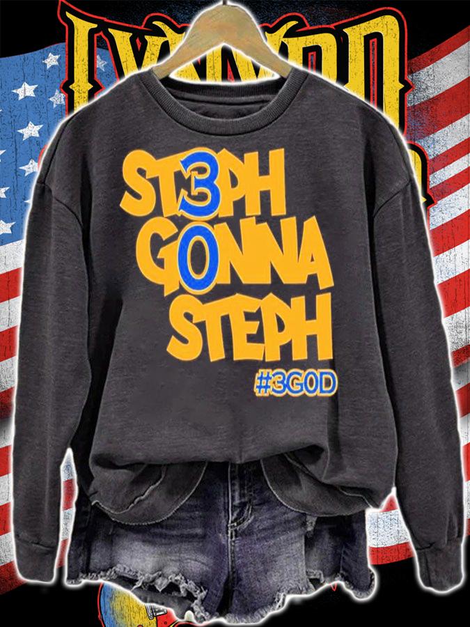 Steph Gonna Steph 3god Golden State Warriors Fans Shirt t-shirt sweatshirt