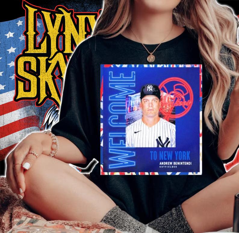 Welcome To New York Yankees Andrew Benintendi Outfielder Shirt t-shirt woman shirt