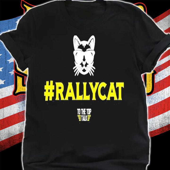 The Old Man Rallycat To The Top Talk T-Shirt t-shirt shirt