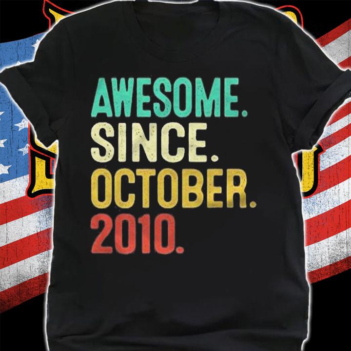 11 Years Old Awesome Since October 2010 11Th Birthday Gift Shirt t-shirt shirt