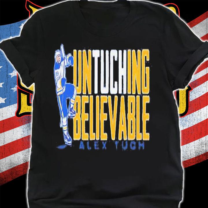 Alex Tuch Untuching Believable T-Shirt t-shirt