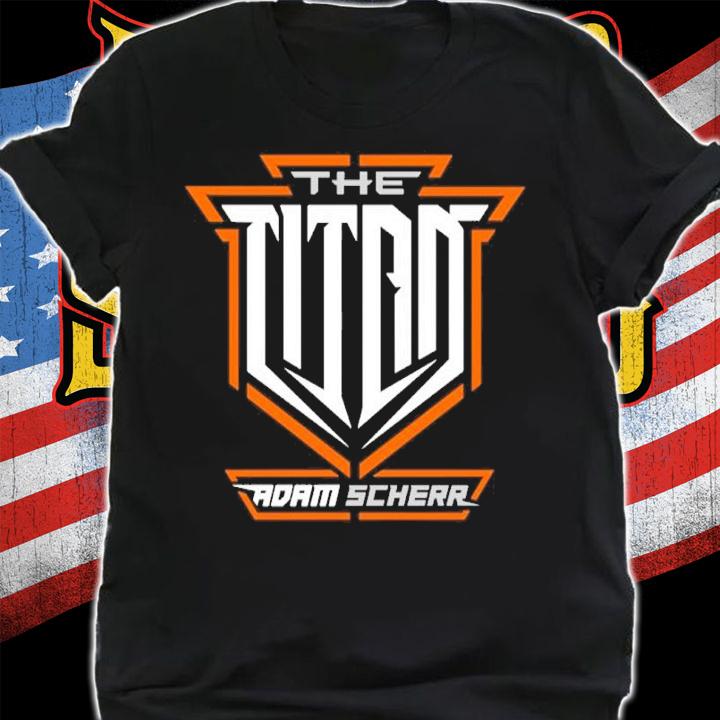 Armory The Titan Adam Scherr Shirt t-shirt