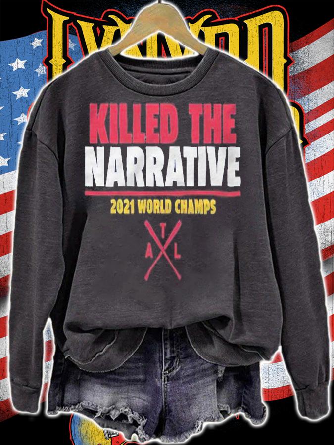 Atlanta Killed The Narrative 2021 World Champs Shirt t-shirt