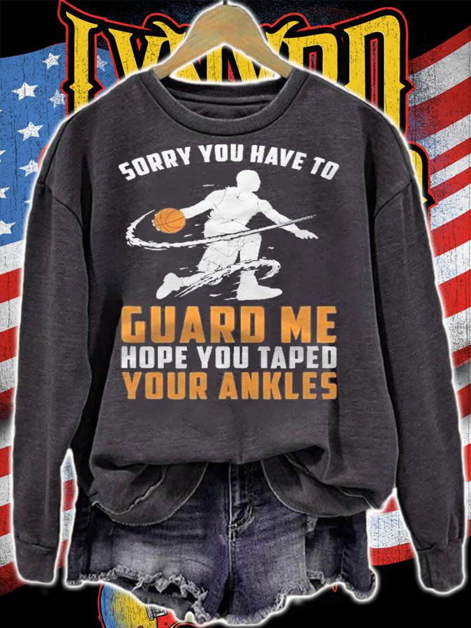 Basketball Point Guard  Sorry You Have To Guard Me shirt t-shirt sweatshirt