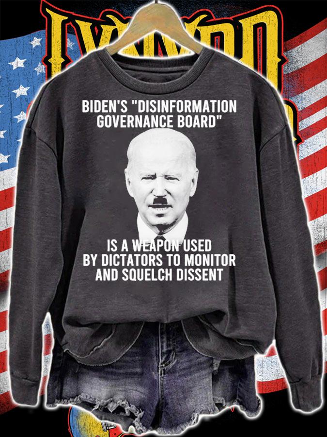 Biden's Disinformation Governance Board Is A Dictators To Monitor Shirt t-shirt sweatshirt