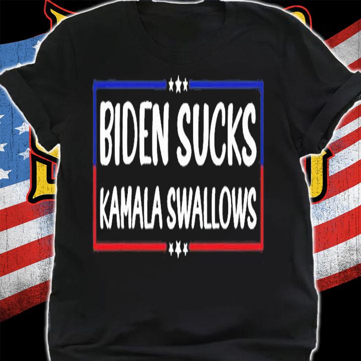 Biden Sucks Kamala Swallows Funny Biden and Kamala T-Shirt t-shirt shirt