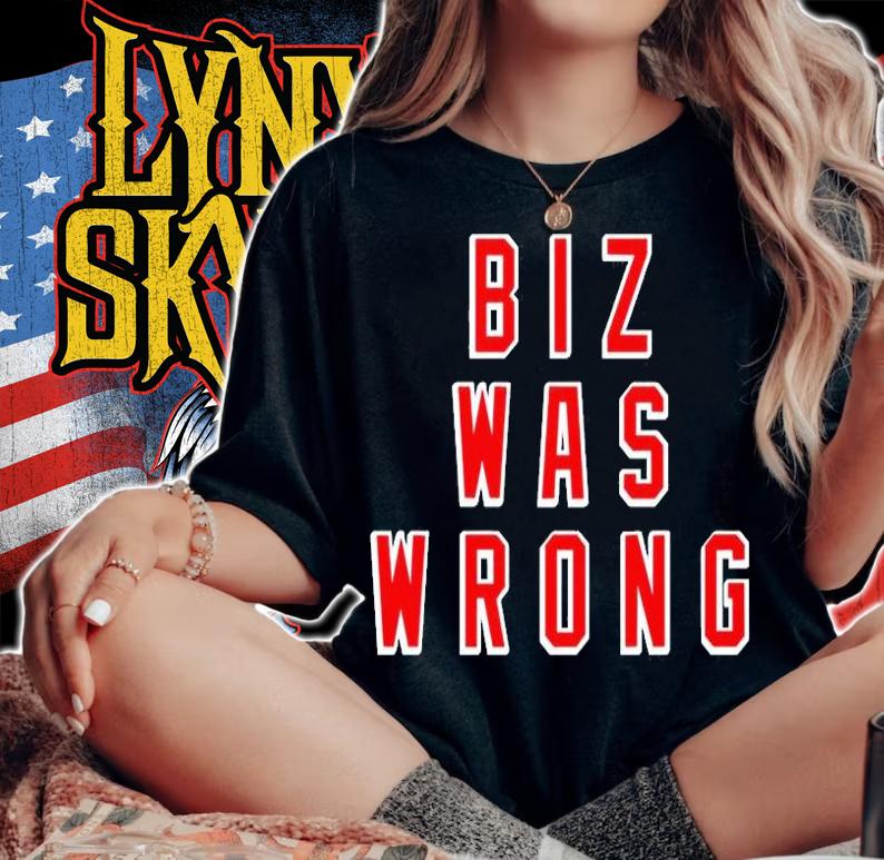 Biz Was Wrong T-Shirt t-shirt