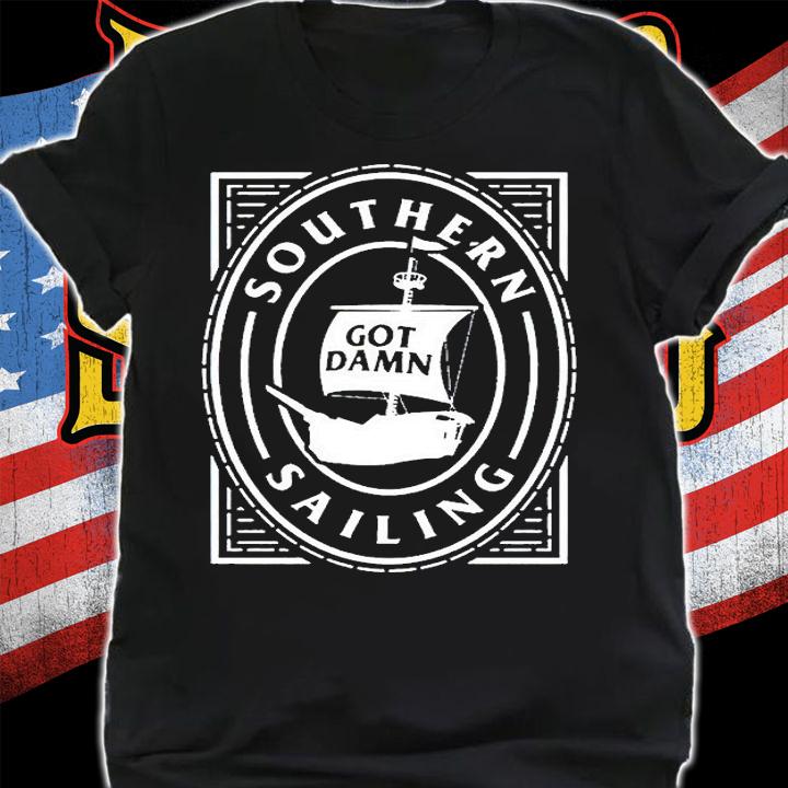 Boxyfresh Southern sailing got damn T-shirt t-shirt