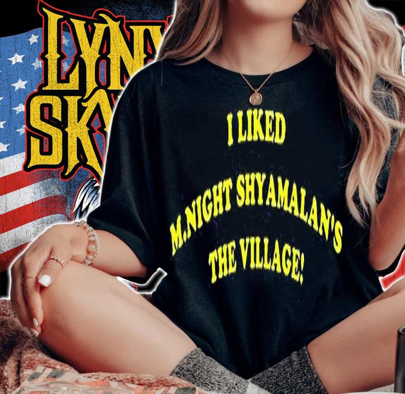 I liked M.Night Shyamalan's the village T-shirt t-shirt woman shirt