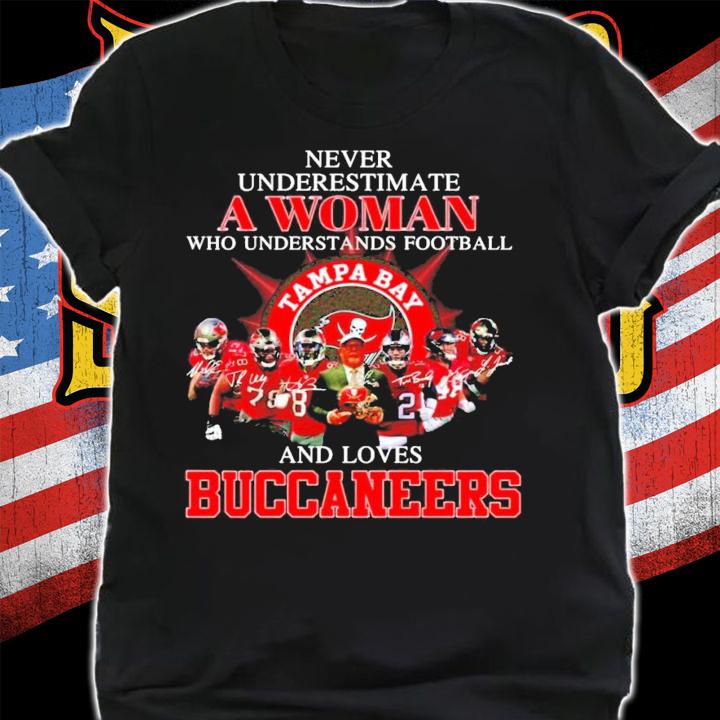 Never underestimate a woman Tampa Bay Buccaneers signatures shirt t-shirt shirt