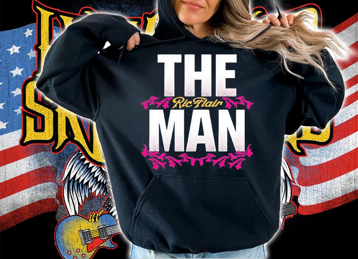 The Man Ric Flair T-shirt t-shirt hoodie
