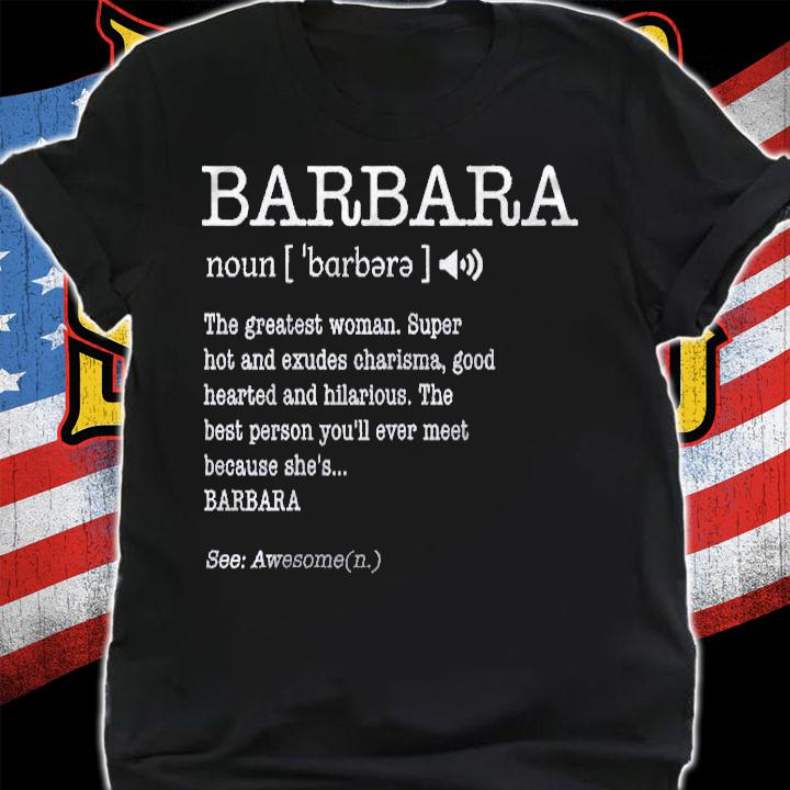 First Name Barbara Funny Adult Definition Women Personalized Shirt t-shirt shirt