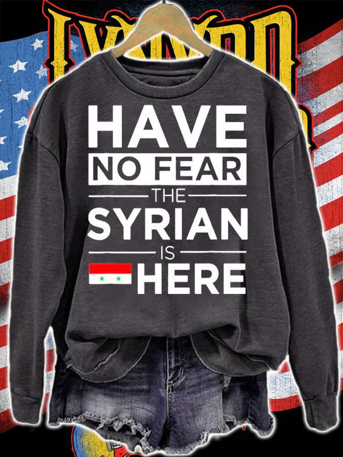 Have No Fear The Syrian Is Here Proud Syria T-Shirt t-shirt