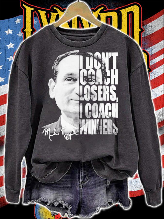 Mike Krzyzewski Duke Blue Devils I Don't Coach Losers I Coach Winner Signatures Shirt t-shirt sweatshirt