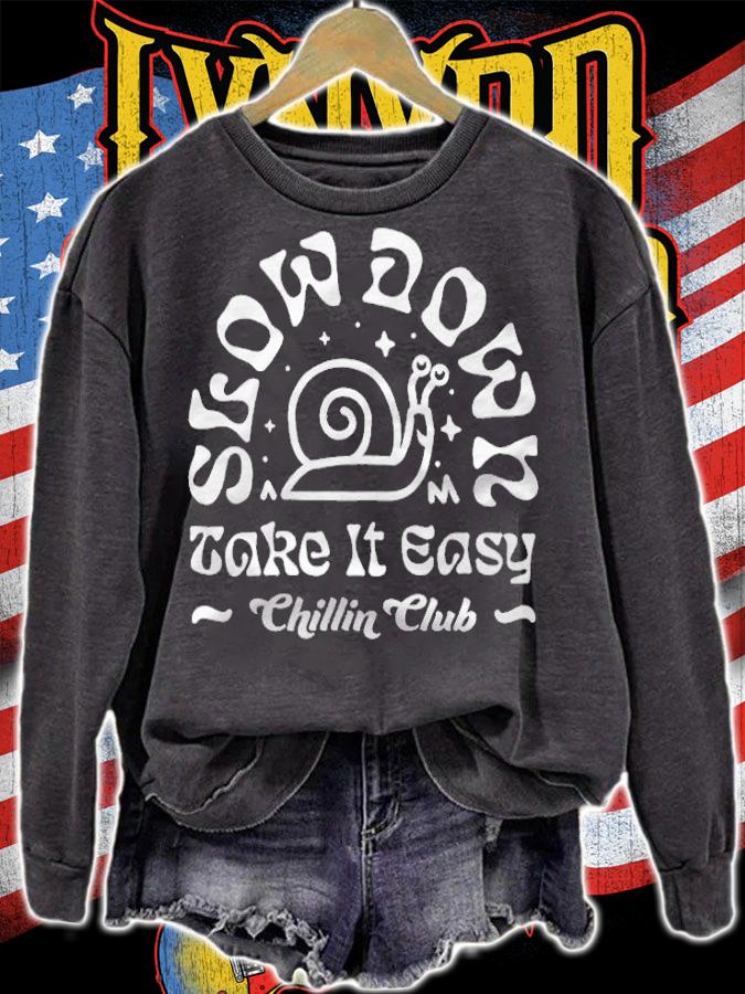 Snail slow down take it easy Chillin club T-shirt t-shirt