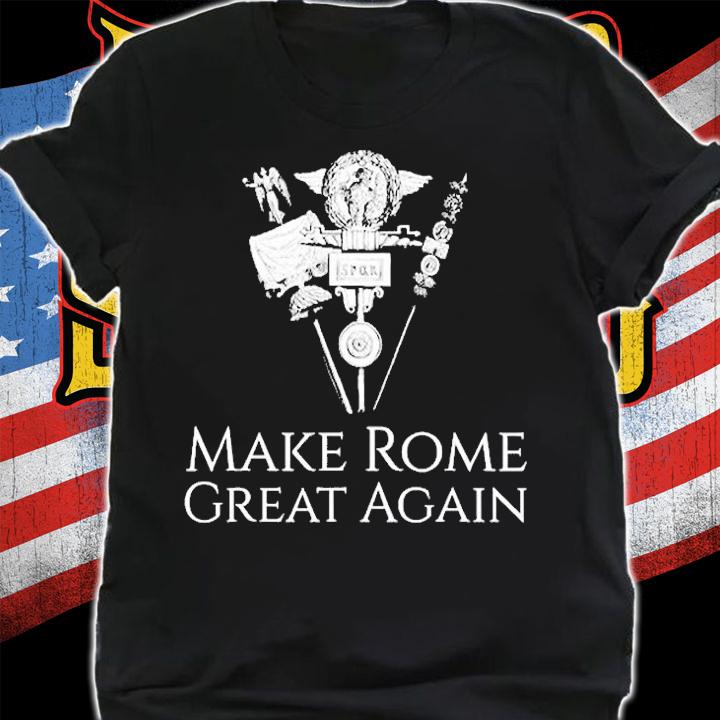 Spqr Roman Legion Eagle Standard Make Rome Great Again T-Shirt t-shirt shirt