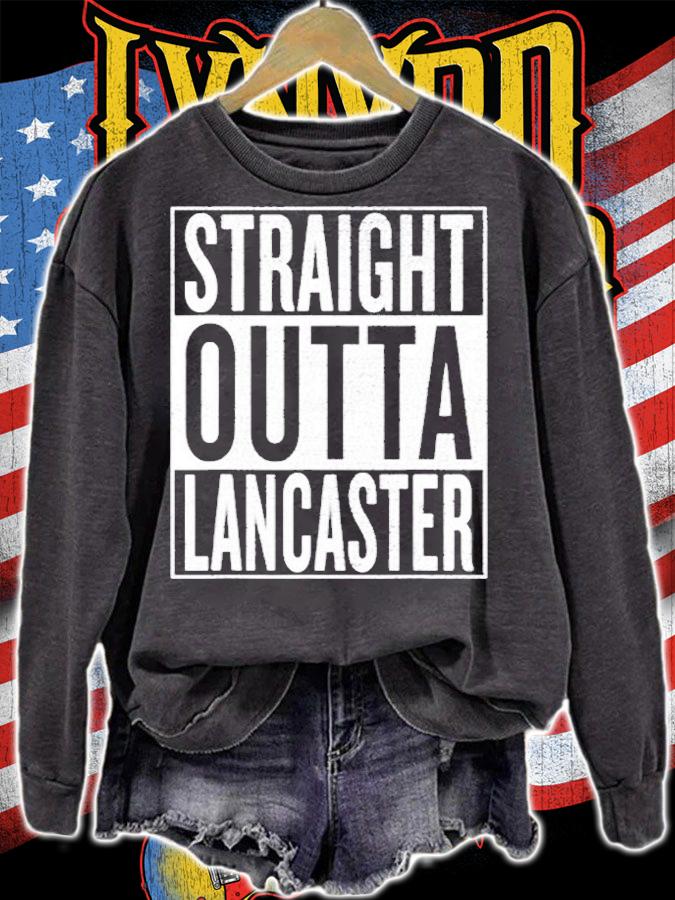 Straight Outta Lancaster Great Travel & Gift Idea Pennsylvania T-Shirt t-shirt sweatshirt